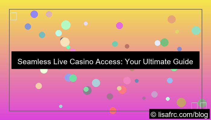 live casino access