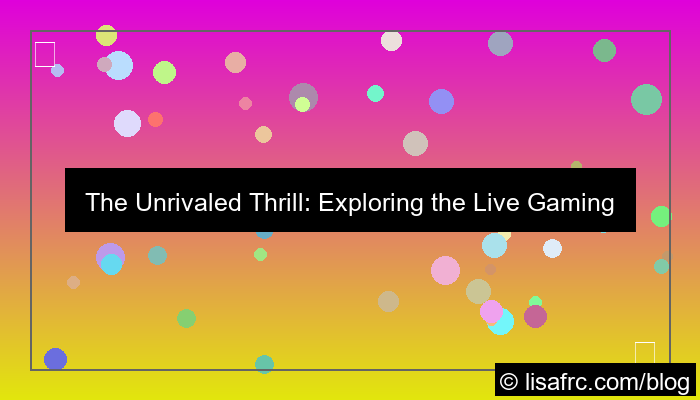 live gaming experience