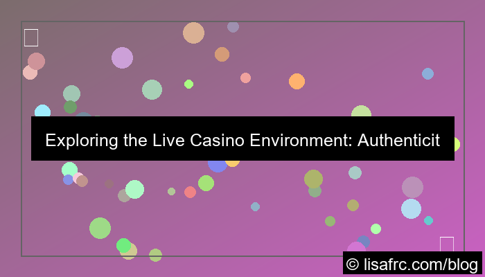 live casino environment