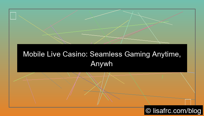 live casino mobile friendly