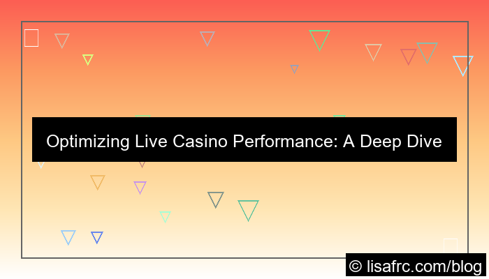 desain live casino performance
