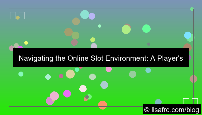 online slot environment