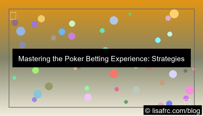 poker betting experience