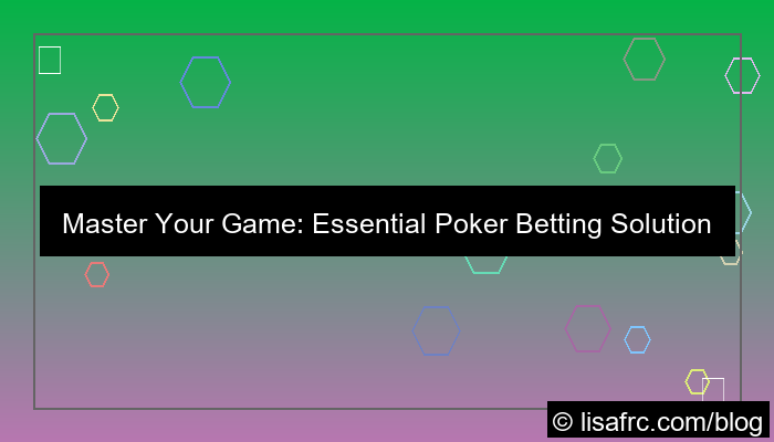 poker betting solutions