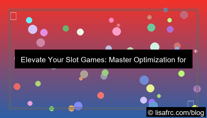 slot games optimization